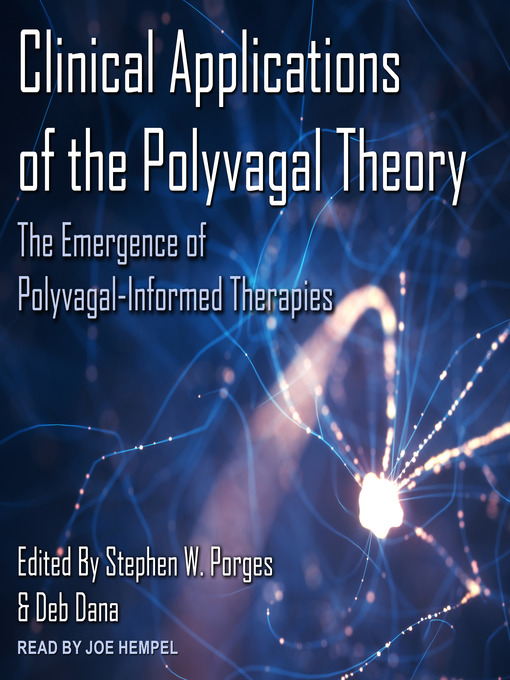 Title details for Clinical Applications of the Polyvagal Theory by Stephen W. Porges - Wait list